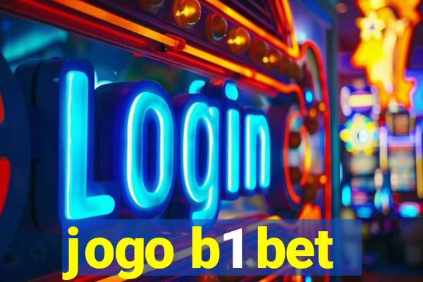 jogo b1 bet